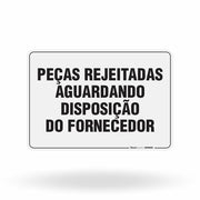 Placa Organização - Peças Rejeitadas Aguardando Disposição do Fornecedor