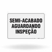Placa Organização - Semi Acabado Aguardando Inspeção