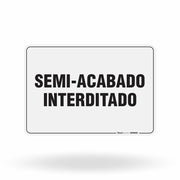 Placa Organização - Semi Acabado Interditado