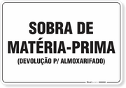 Placa Organização Sobra De Matéria Prima Devolução Para Almoxarifado