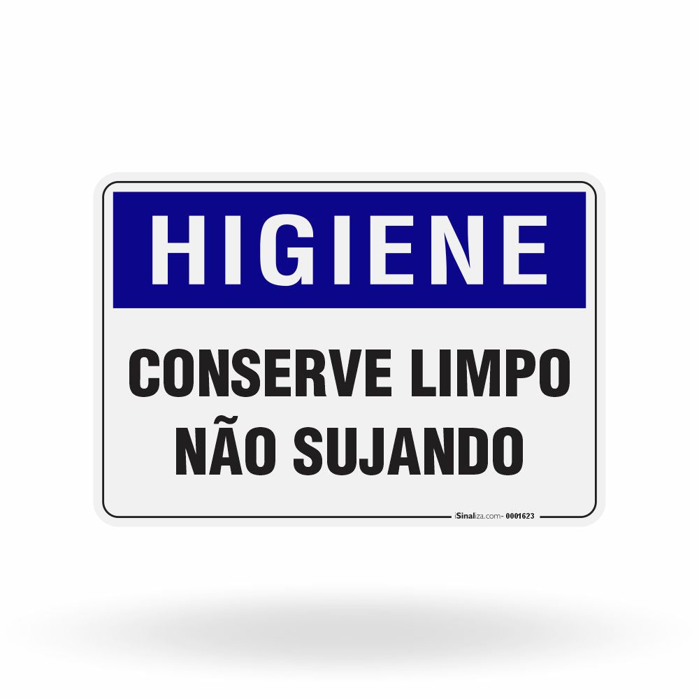Placa Higiene - Conserve Limpo Não Sujando