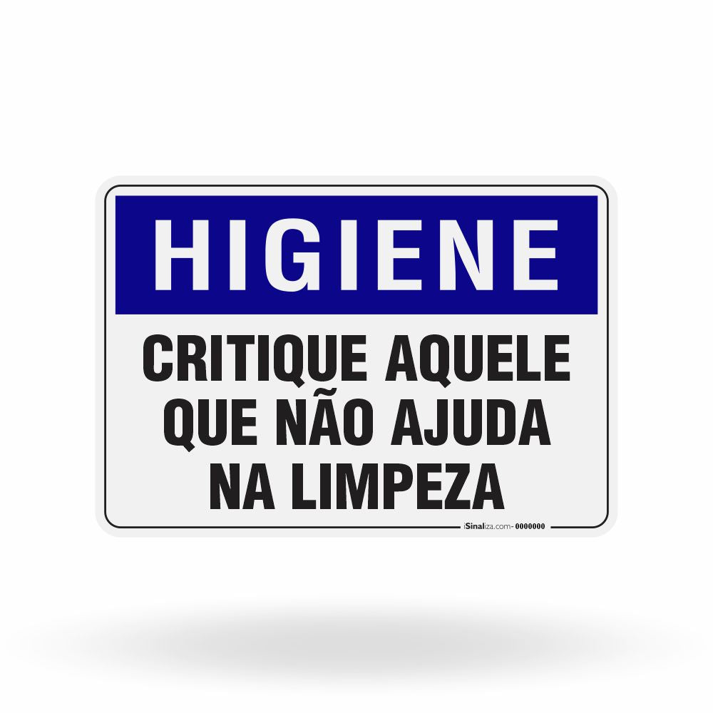 Placa Higiene - Critique Aquele que Não Ajuda na Limpeza