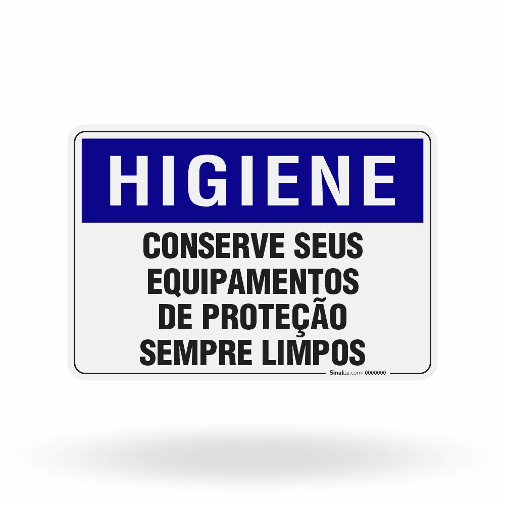 Placa Higiene - Conserve os Equipamentos de Proteção Limpos