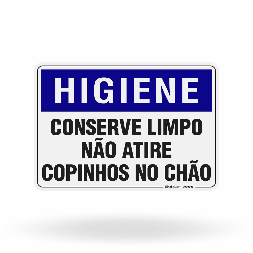 Placa Higiene - Conserve Limpo Não Atire Copinhos no Chão