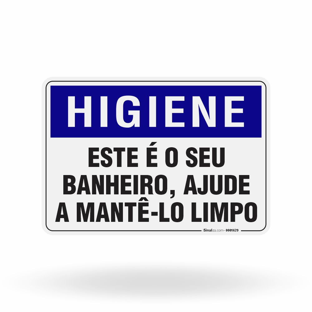 Placa Higiene - Este é o seu Banheiro Ajude a Mantê-lo Limpo