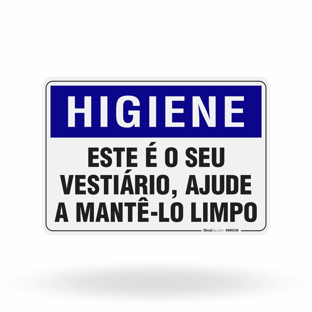 Placa Higiene - Este é o seu Vestiário Ajude a Mantê-lo Limpo