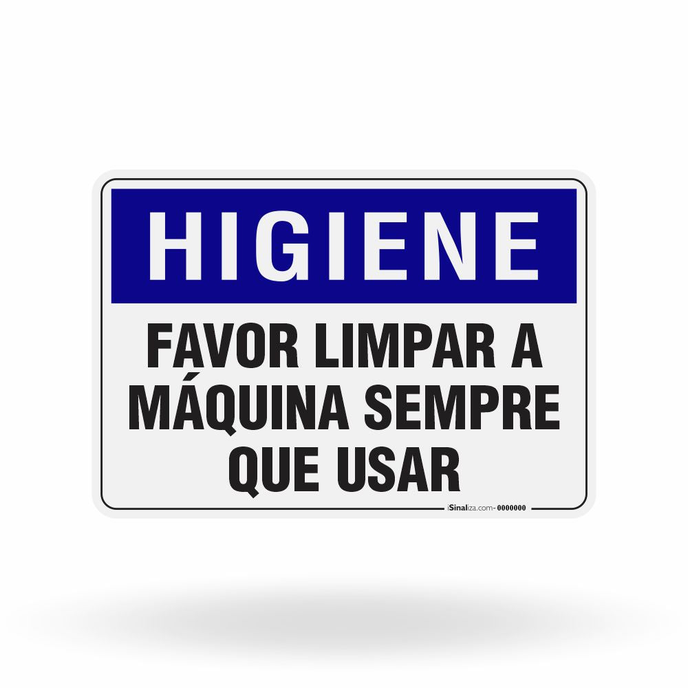 Placa Higiene - Favor Limpar a Máquina Sempre que Usar