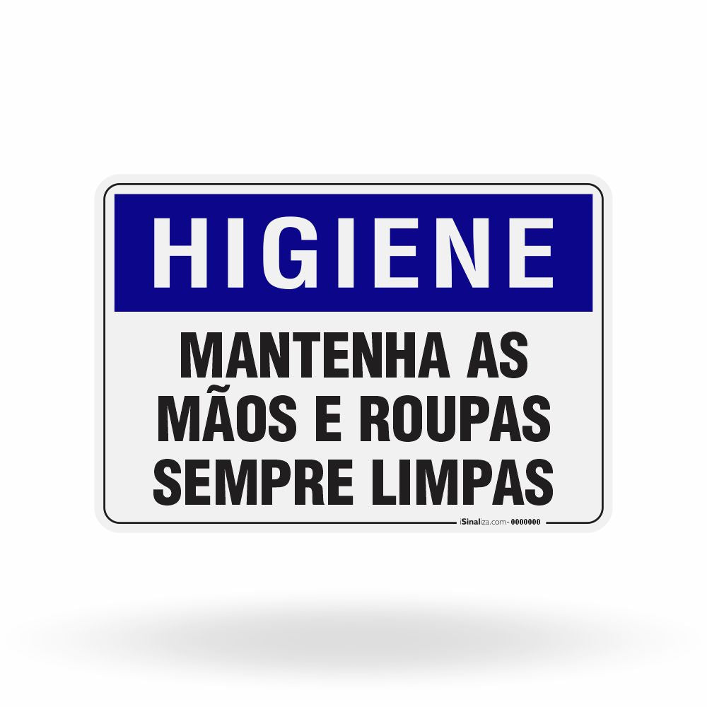 Placa Higiene - Mantenha as Mãos e Roupas Sempre Limpas