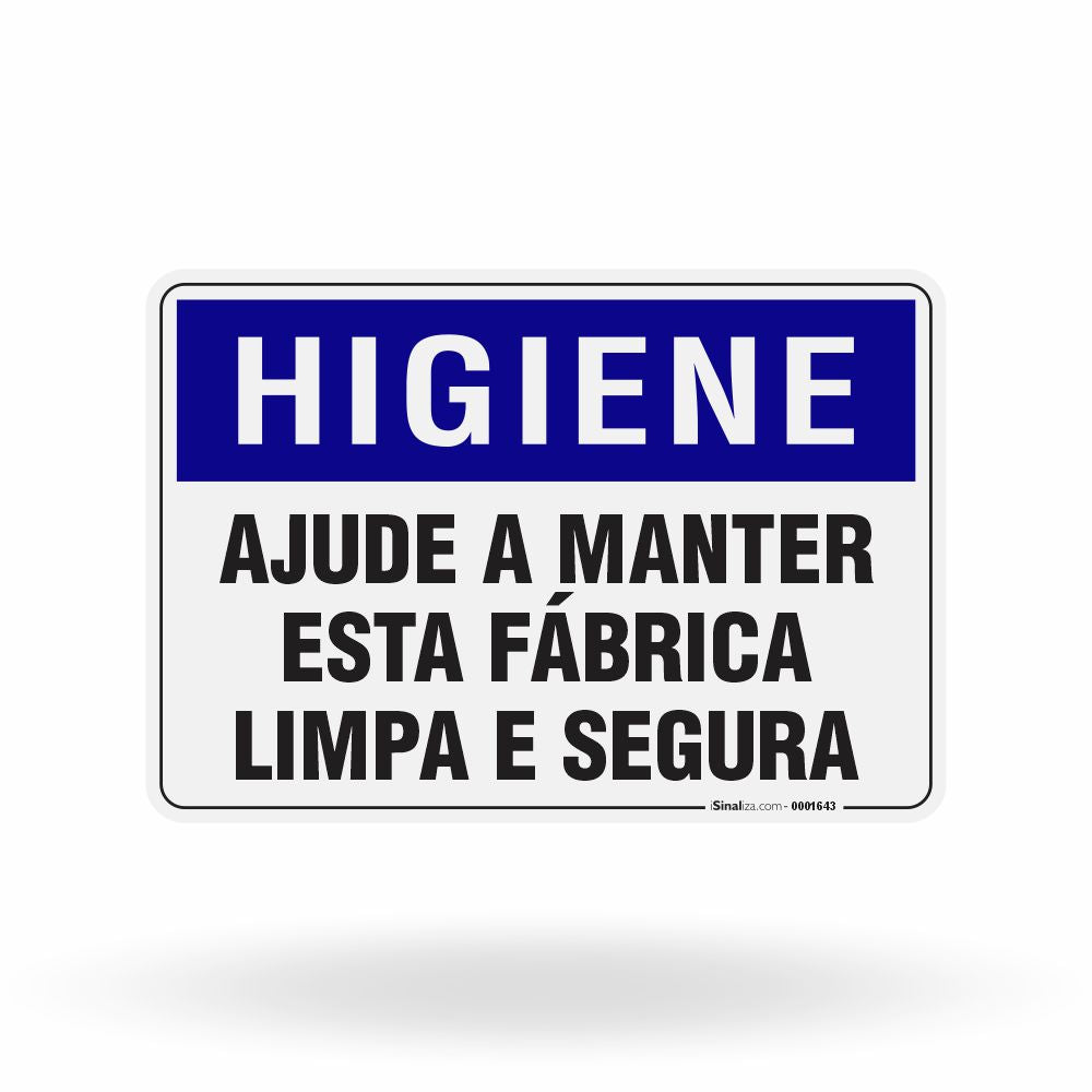 Placa Higiene - Ajude a Manter esta Fábrica Limpa e Segura