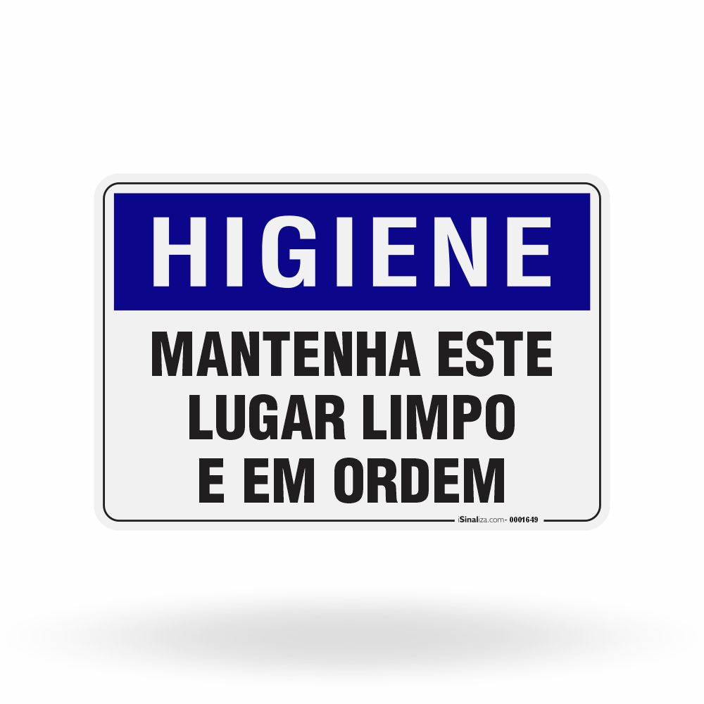 Placa Higiene - Mantenha Este Lugar Limpo e em Ordem