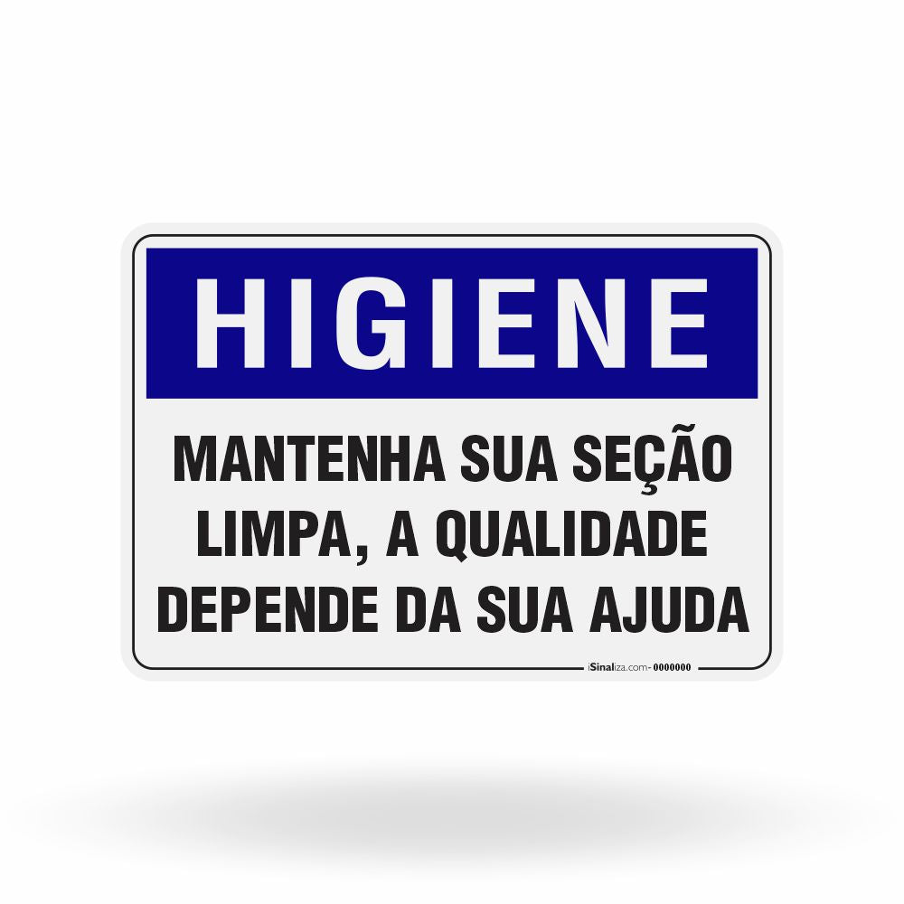 Placa Higiene - Mantenha sua Seção Limpa a Qualidade Depende da sua Ajuda