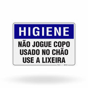 Placa Higiene - Não Jogue Copo Usado no Chão Use a Lixeira