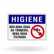 Placa Higiene -  Não Beba Água da Torneira Beba Água Filtrada