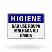 Placa Higiene - Não Use Roupa Molhada ou Úmida