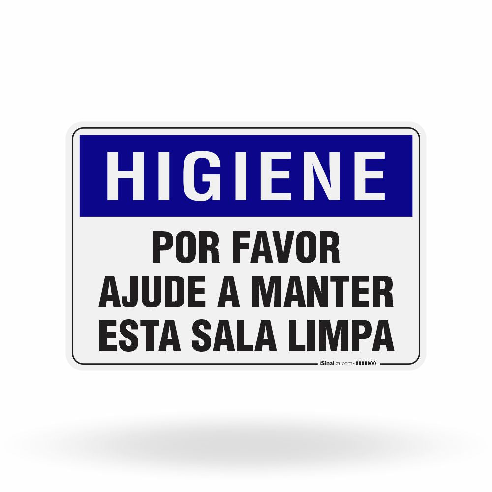 Placa Higiene - Por Favor Ajude a Manter Esta Sala Limpa
