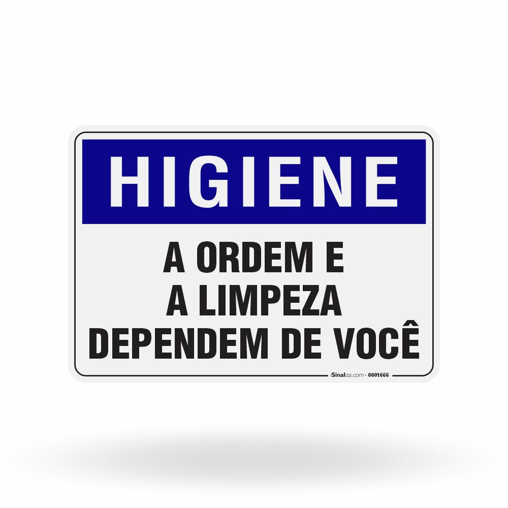 Placa Higiene - A Ordem e a Limpeza Dependem de Você