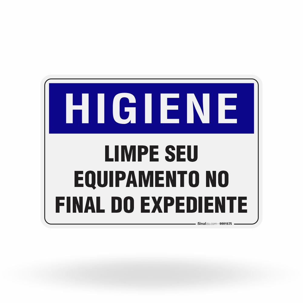 Placa Higiene - Limpe seu Equipamento no Final do Expediente