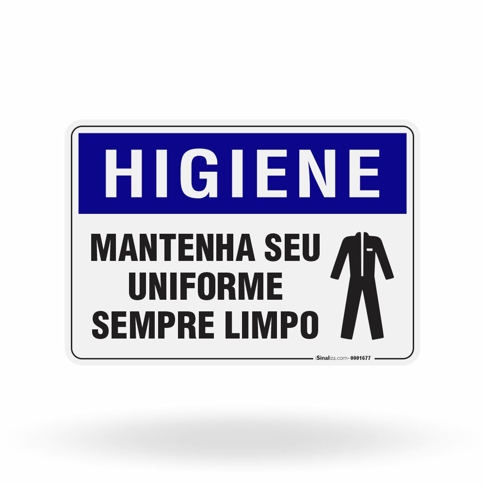 Placa Higiene - Mantenha seu Uniforme Sempre Limpo