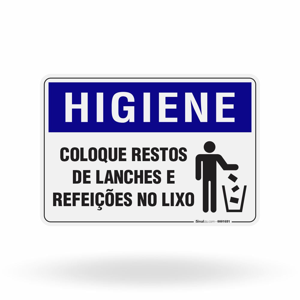 Placa Higiene - Coloque Restos de Lanches e Refeições no Lixo