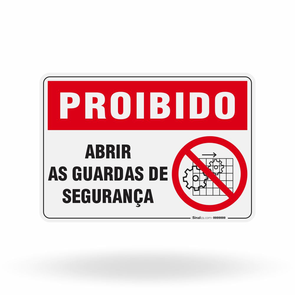Placa Proibido - Abrir as Guardas de Segurança