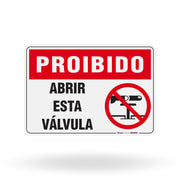 Placa Proibido - Abrir Esta Válvula