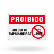 Placa Proibido - Acesso de Empilhadeiras