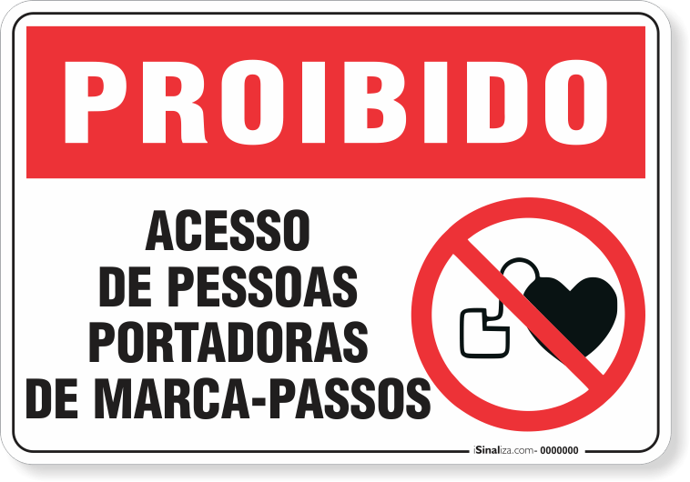 Placa Proibido  Acesso De Pessoas Portadoras De Marca-Passos