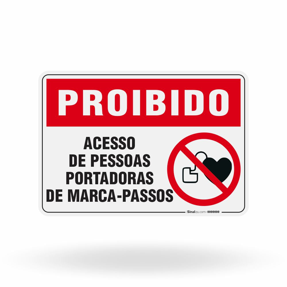 Placa Proibido - Acesso de Pessoas Portadoras de Marca-Passos