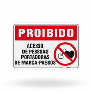 Placa Proibido - Acesso de Pessoas Portadoras de Marca-Passos