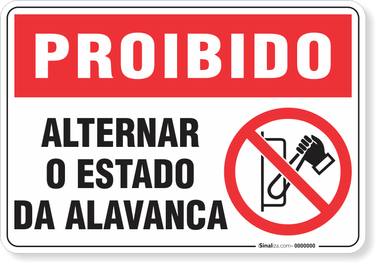 Placa Proibido  Alternar O Estado Da Alavanca