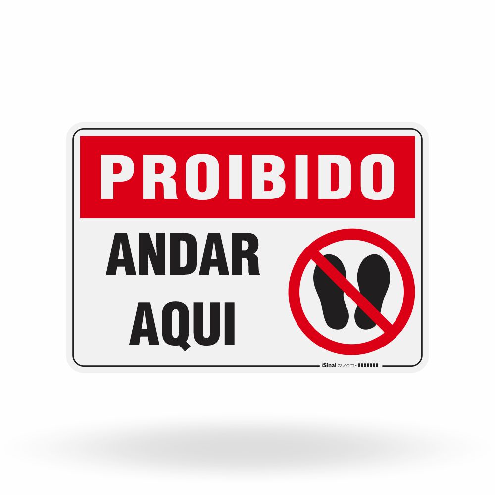 Placa Proibido - Andar Aqui