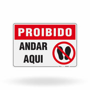 Placa Proibido - Andar Aqui