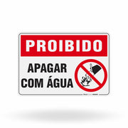 Placa Proibido - Apagar com Água