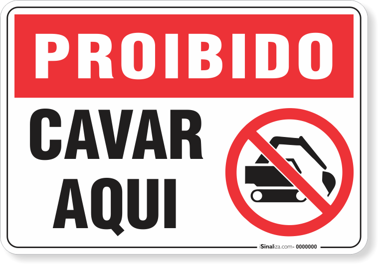 Placa Proibido  Cavar Aqui