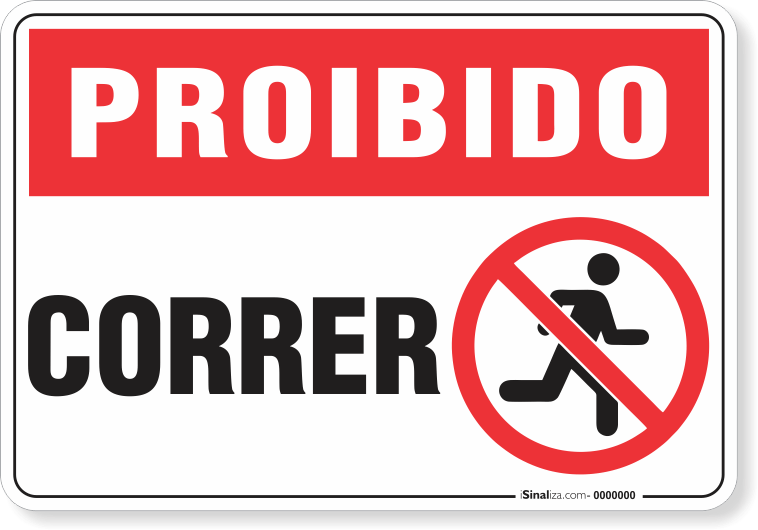 Placa Proibido  Correr