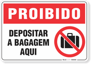 Placa Proibido  Depositar A Bagagem Aqui