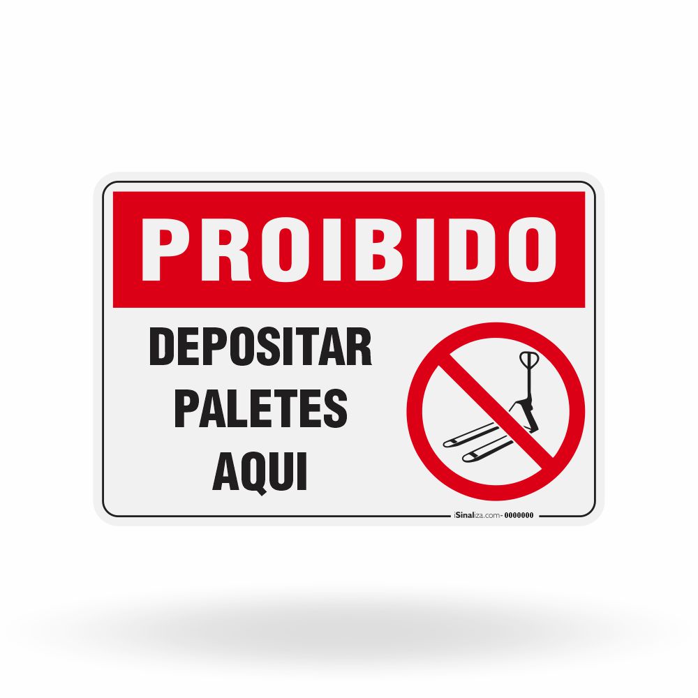 Placa Proibido - Depositar Paletes Aqui