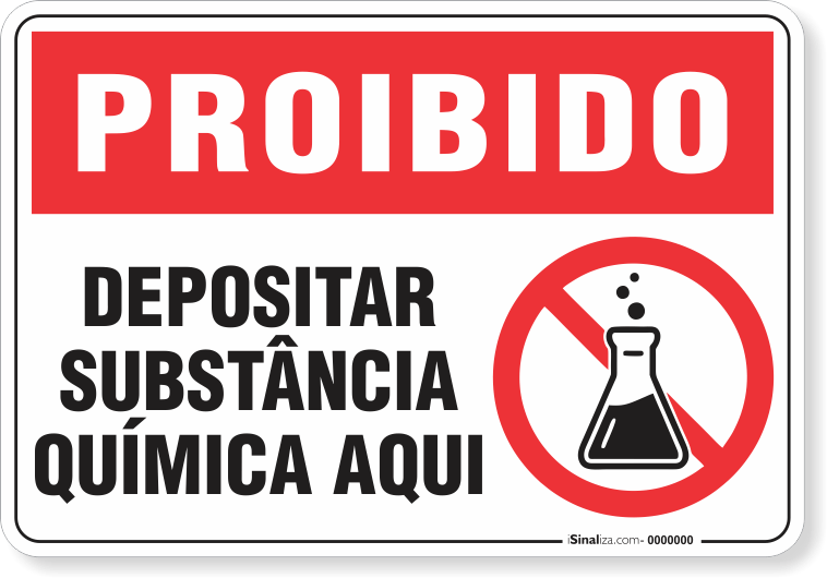 Placa Proibido  Depositar Substância Química Aqui