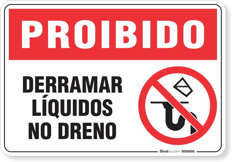Placa Proibido  Derramar Líquidos No Dreno