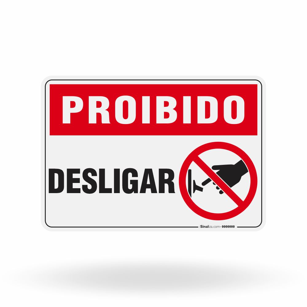 Placa Proibido - Desligar