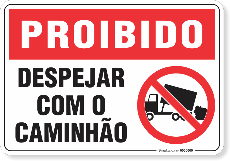 Placa Proibido  Despejar Com O Caminhão