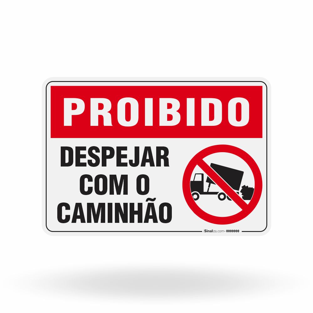 Placa Proibido - Despejar com o Caminhão