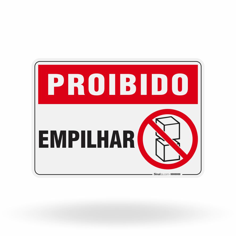 Placa Proibido - Empilhar