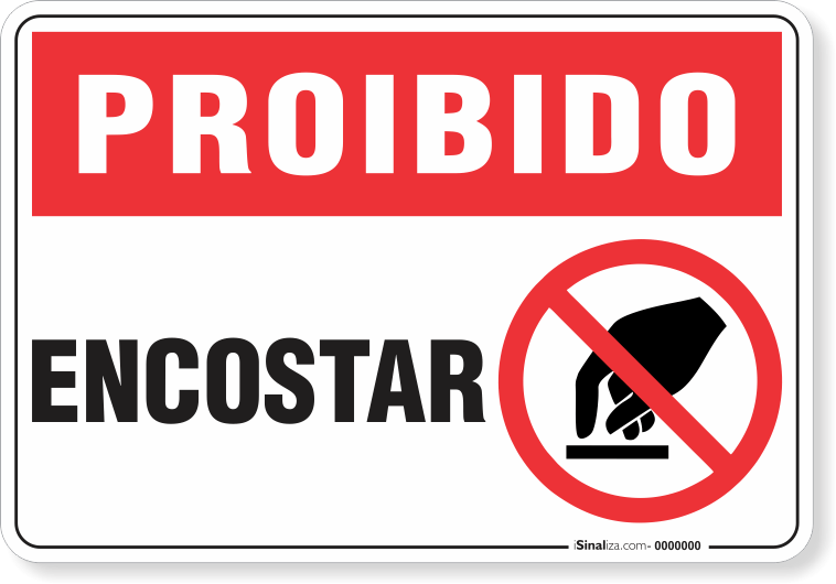 Placa Proibido  Encostar