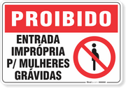 Placa Proibido  Entrada Imprópria Para Mulheres Grávidas
