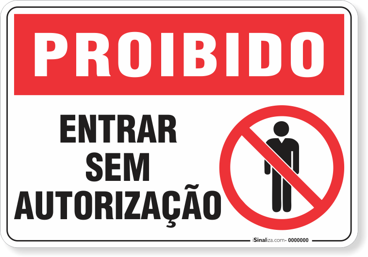Placa Proibido  Entrar Sem Autorização