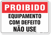 Placa Proibido  Equipamento Com Defeito Não Use