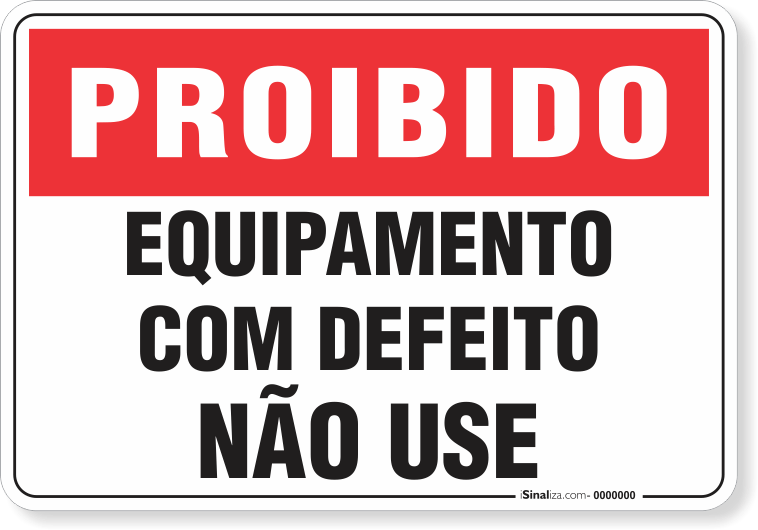 Placa Proibido  Equipamento Com Defeito Não Use