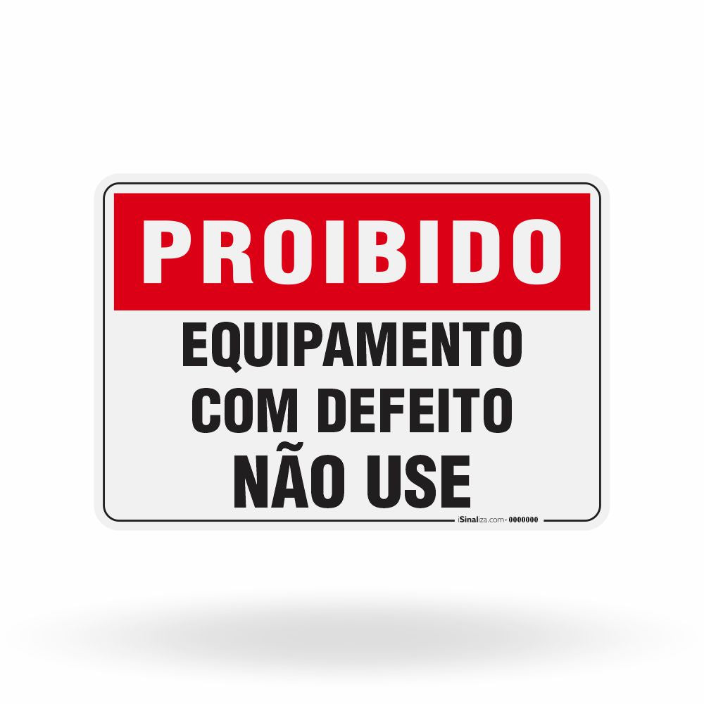 Placa Proibido - Equipamento com Defeito não Use