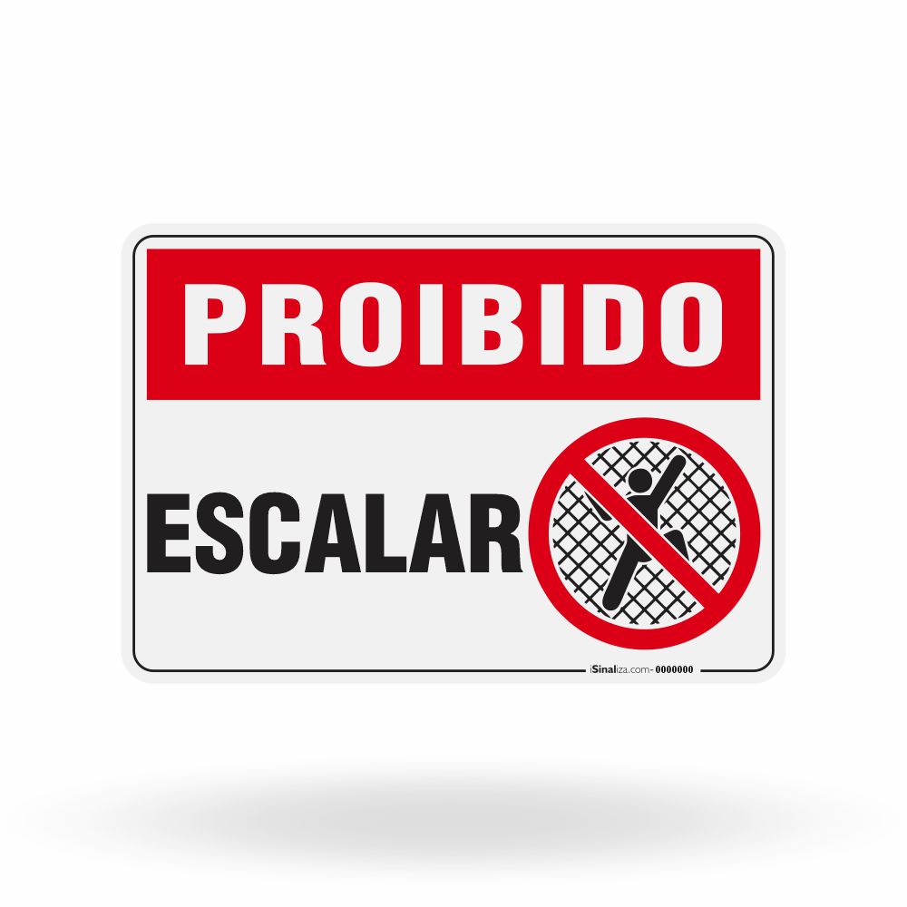 Placa Proibido - Escalar